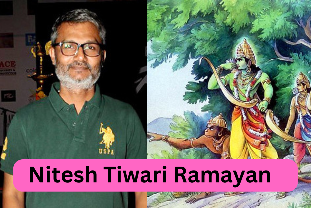 Nitesh Tiwari Ramayan